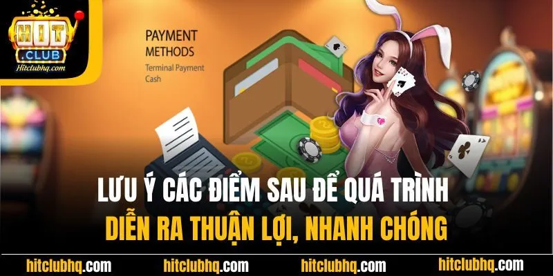 Lưu ý các điểm sau để quá trình diễn ra thuận lợi, nhanh chóng